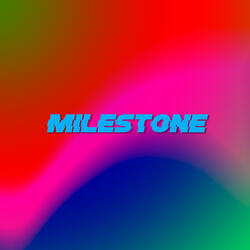 MILESTONE