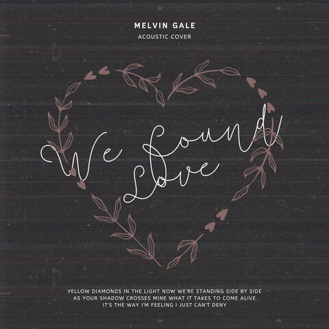 We Found Love