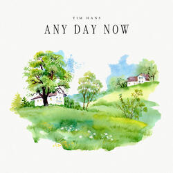 Any Day Now