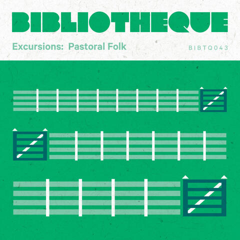 Excursions: Pastoral Folk