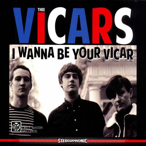 I Wanna Be Your Vicar
