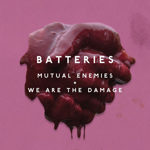 Mutual Enemies + We Are The Damage