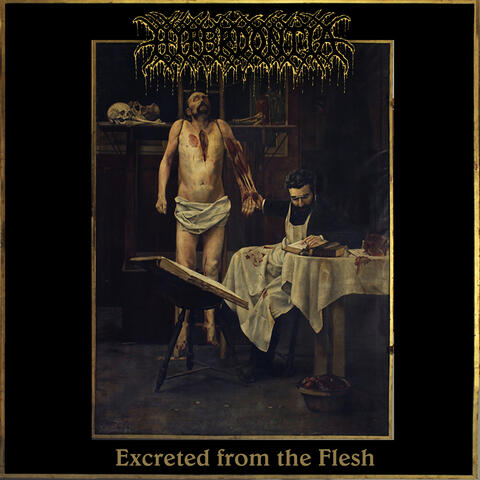 Excreted From The Flesh
