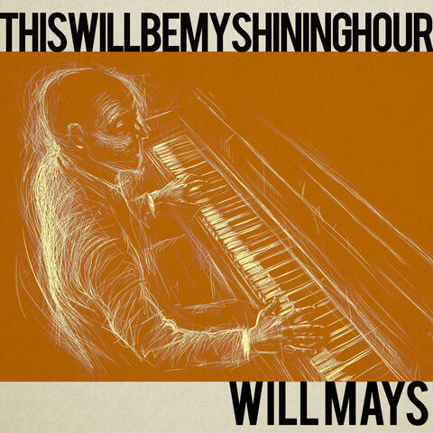 This Will Be My Shining Hour