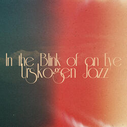 In the Blink of an Eye