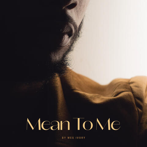 Mean To Me