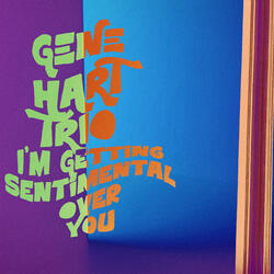 I'm Getting Sentimental Over You