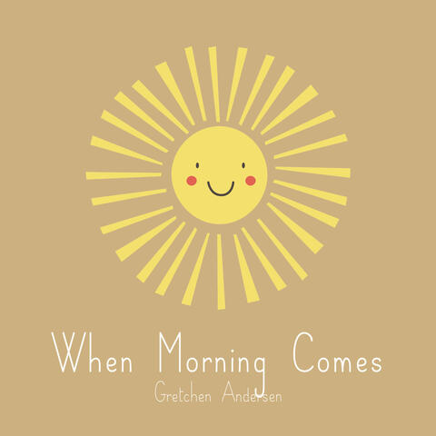 When Morning Comes