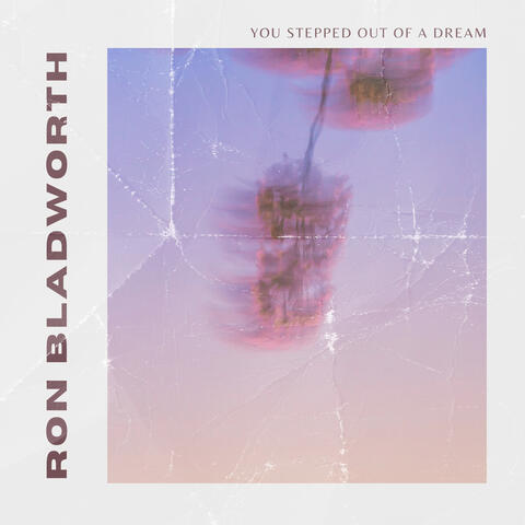 You Stepped Out Of A Dream