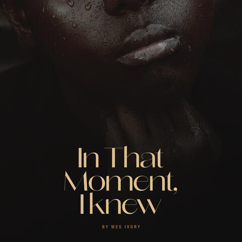 In That Moment, I Knew