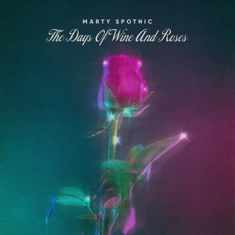 The Days Of Wine And Roses