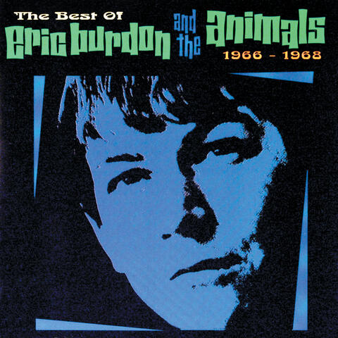 The Best Of Eric Burdon And The Animals (1966 - 1968)