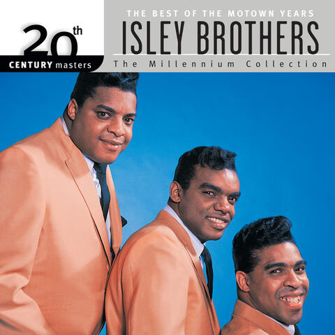 20th Century Masters: The Millennium Collection: Best of The Isley Brothers-The Motown Years