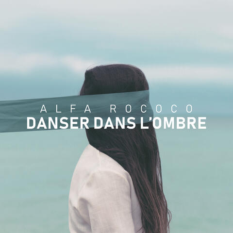 Danser dans l'ombre