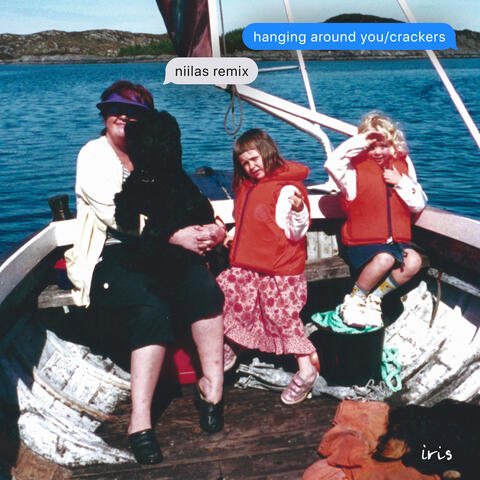 hanging around you/crackers