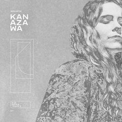 Kanazawa (Maybe We Don't Have To Go There)