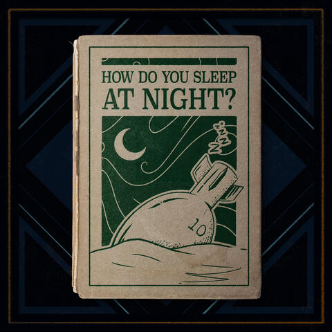 How Do You Sleep At Night?
