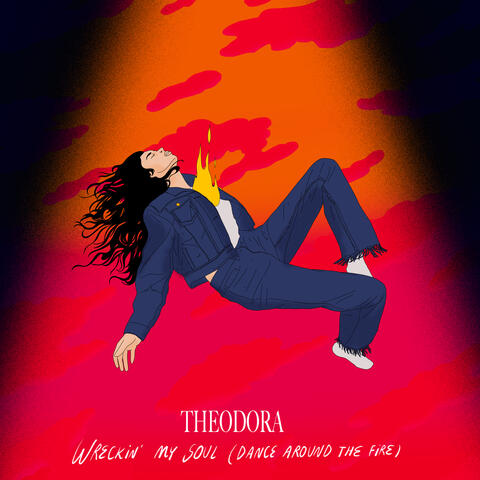Wreckin' My Soul (Dance Around The Fire)