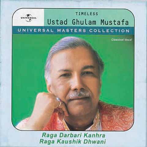 Universal Masters Collection Ustad Ghulam Mustafa Khan
