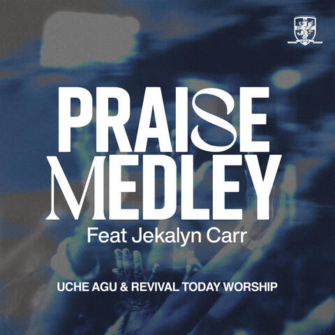 Praise Medley