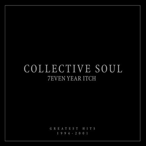 7even Year Itch: Collective Soul Greatest Hits (1994-2001)