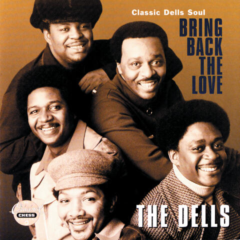 Bring Back The Love: Classic Dells Soul