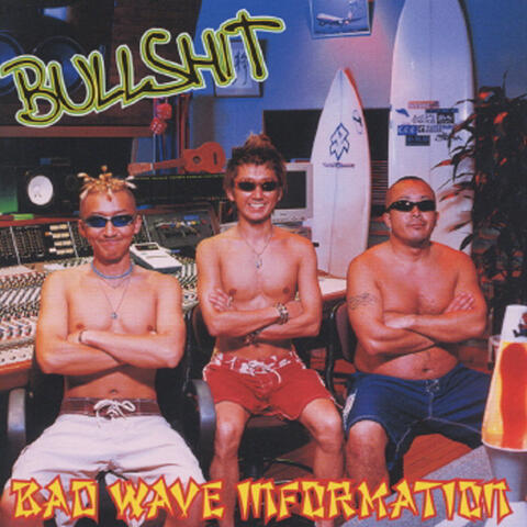 Bad Wave Information