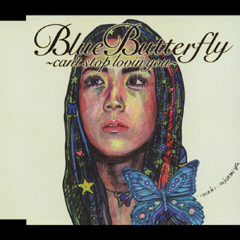 Blue Butterfly -Can't Stop Lovin' You-