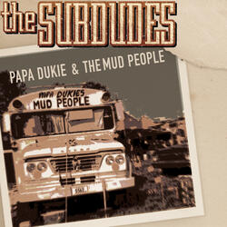 Papa Dukie And The Mud People