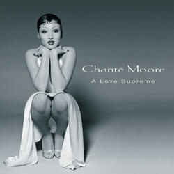 Intro (Chante Moore/A Love Supreme)