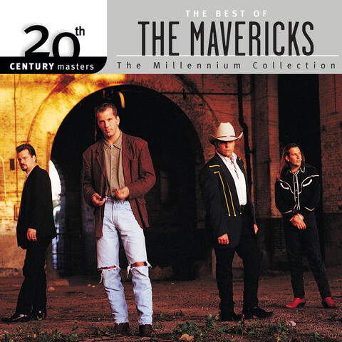 20th Century Masters: The Millennium Collection: Best of The Mavericks