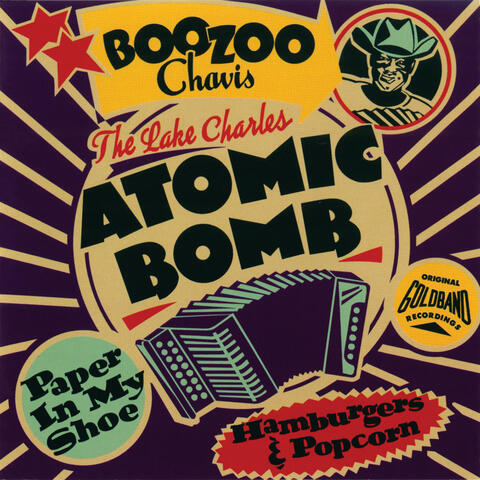 The Lake Charles Atomic Bomb (Original Goldband Recordings)