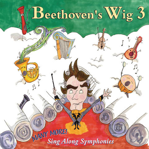 Beethoven's Wig 3: Many More Sing Along Symphonies