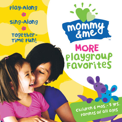 Mommy & Me: More Playgroup Favorites