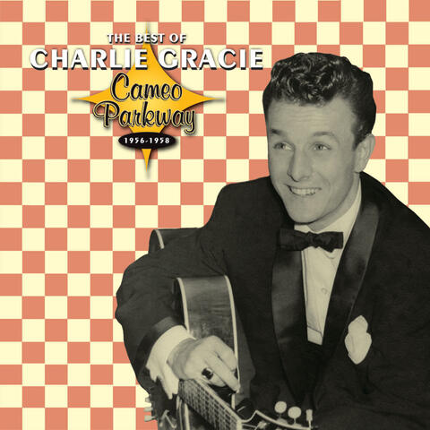 The Best of Charlie Gracie 1956-1958