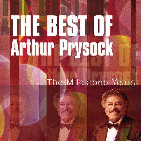 The Best of Arthur Prysock:  The Milestone Years
