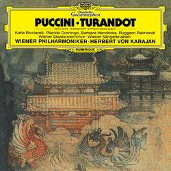 Puccini: Turandot / Act 1 - Gira la cote! - Perché tarda la luna? - Là sui monti dell'est