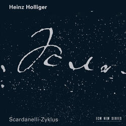 Holliger: Scardanelli-Zyklus / Übungen zu Scardanelli - Sommerkanon 4
