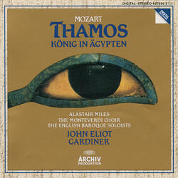 Mozart: Thamos, König in Ägypten, K.345 - 6. Chorus: "Gottheit, über alle mächtig" (Appendix)