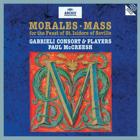 Cristóbal de Morales: Mass for the Feast of St. Isidore of Seville