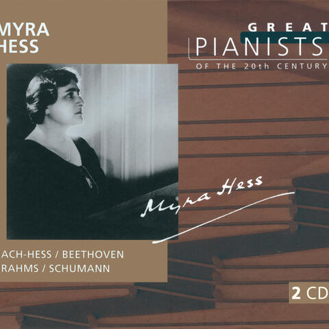 Great Pianists of the 20th Century Vol.45 - Myra Hess