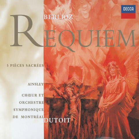 Berlioz: Requiem; Five Sacred Pieces