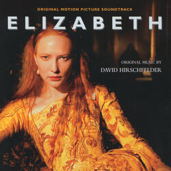 Hirschfelder: Elizabeth - Original Motion Picture Soundtrack - Tonight I think I die