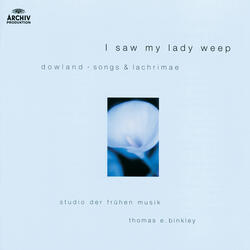 Dowland: Third Booke of Songes - No. 5 Me, me and none but me