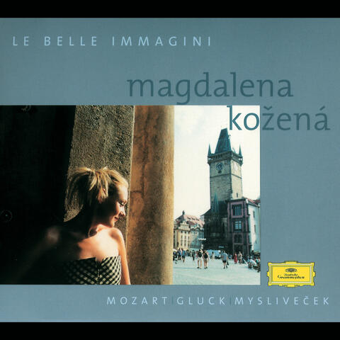 Magdalena Kozená - Mozart / Gluck / Myslivecek Arias