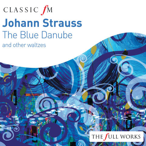 Strauss, Johann: The Blue Danube