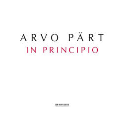 Pärt: In Principio - I. In Principio Erat Verbum