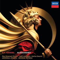 Handel: Alessandro - Opera in 3 Acts, HWV 21 / Act 3 - Recitativo - "La resa libertà dunque, oh Rossane, a lasciarne t’alletta?"