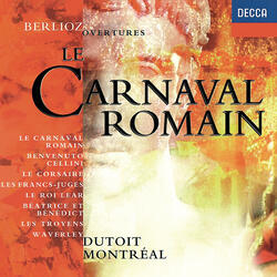 Berlioz: Overture "Le Carnaval Romain", Op. 9, H.95