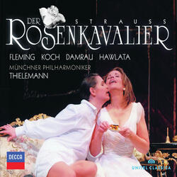R. Strauss: Der Rosenkavalier, Op. 59 / Act 2 - "Herr Schwiegersohn! Wie ist ihm denn?"